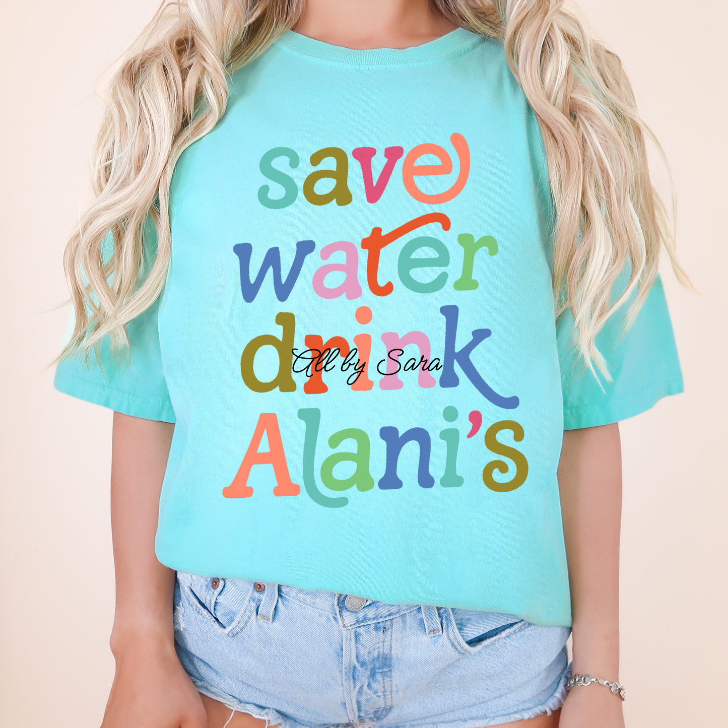 Save water drink Alanis