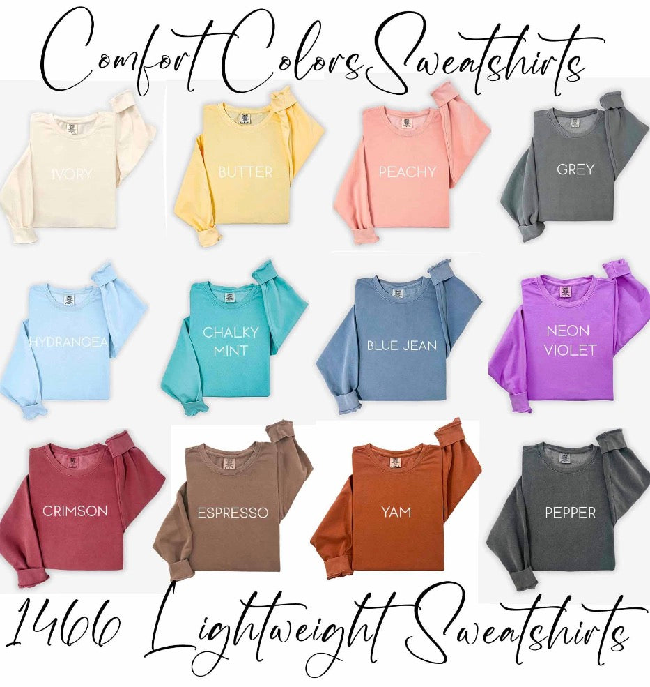 Custom Comfort Color Printed Sweatshirt