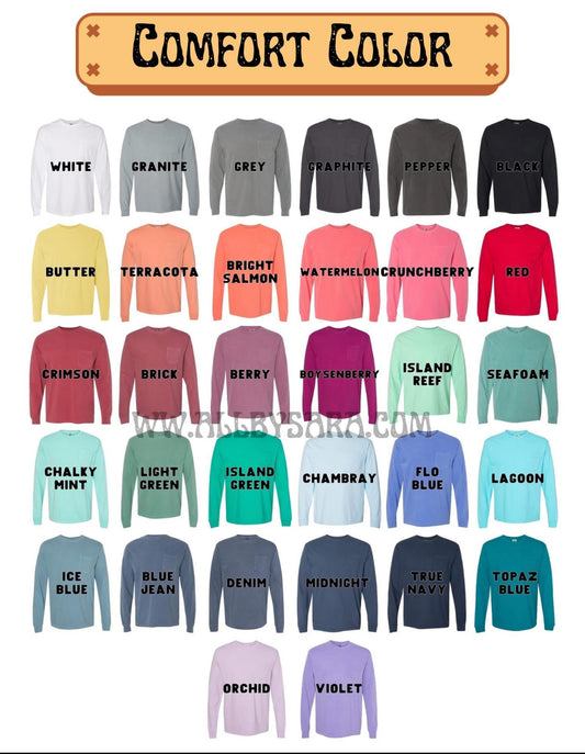 Comfort Color L/S embroidered full